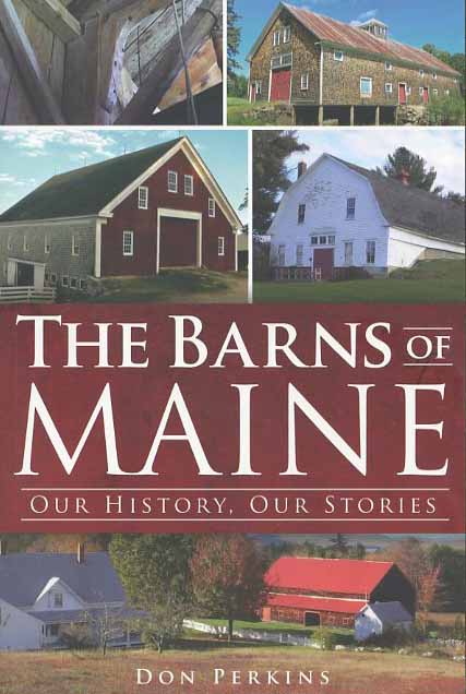 Barns of Maine: Our History, Our Stories